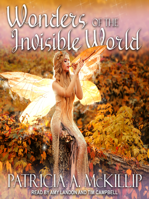 Title details for Wonders of the Invisible World by Patricia A. McKillip - Wait list